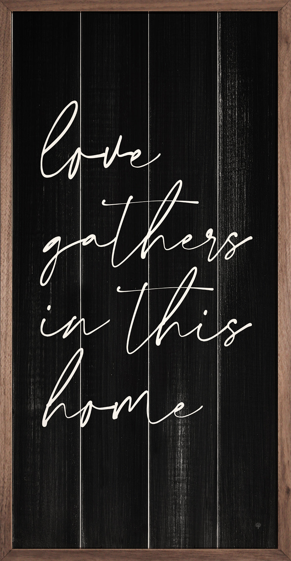 Love Gathers Black 12x24 / Black