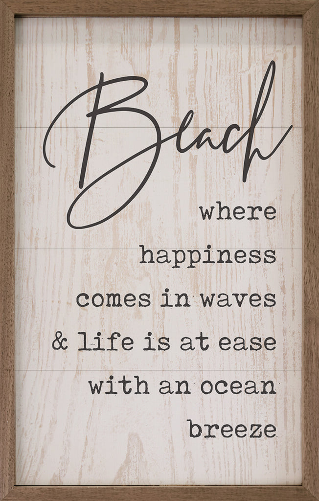 Beach Where Happiness Comes In Waves Whitewash 10x16 / Whitewash