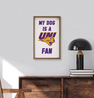 My Dog Is A UNI Fan 10x16 / White