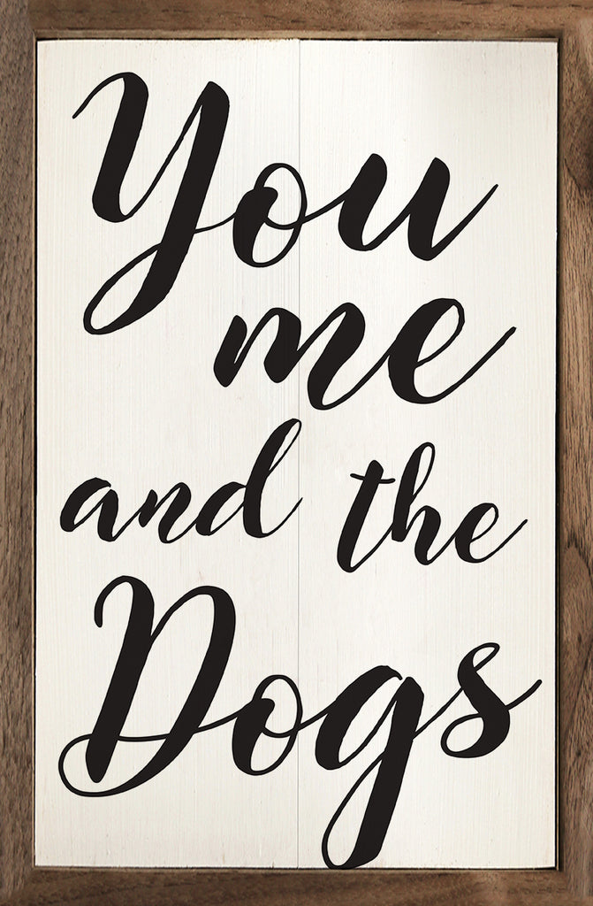 You Me And The Dogs White 10x16 / White