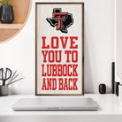 Love You And Back Texas Tech 12x24 / White
