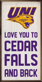 Love You To Cedar Falls And Back 12x24 / White