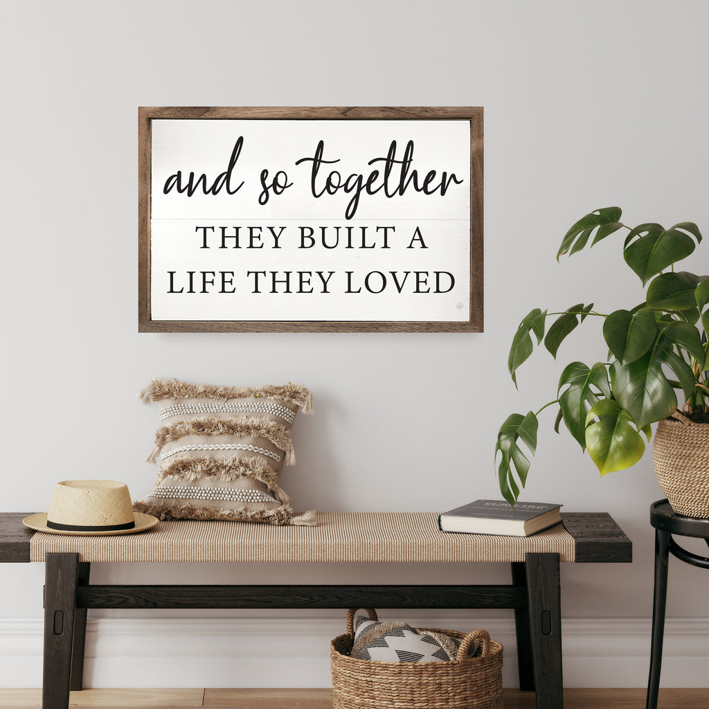 And So Together They Built A Life White 16x10 / White