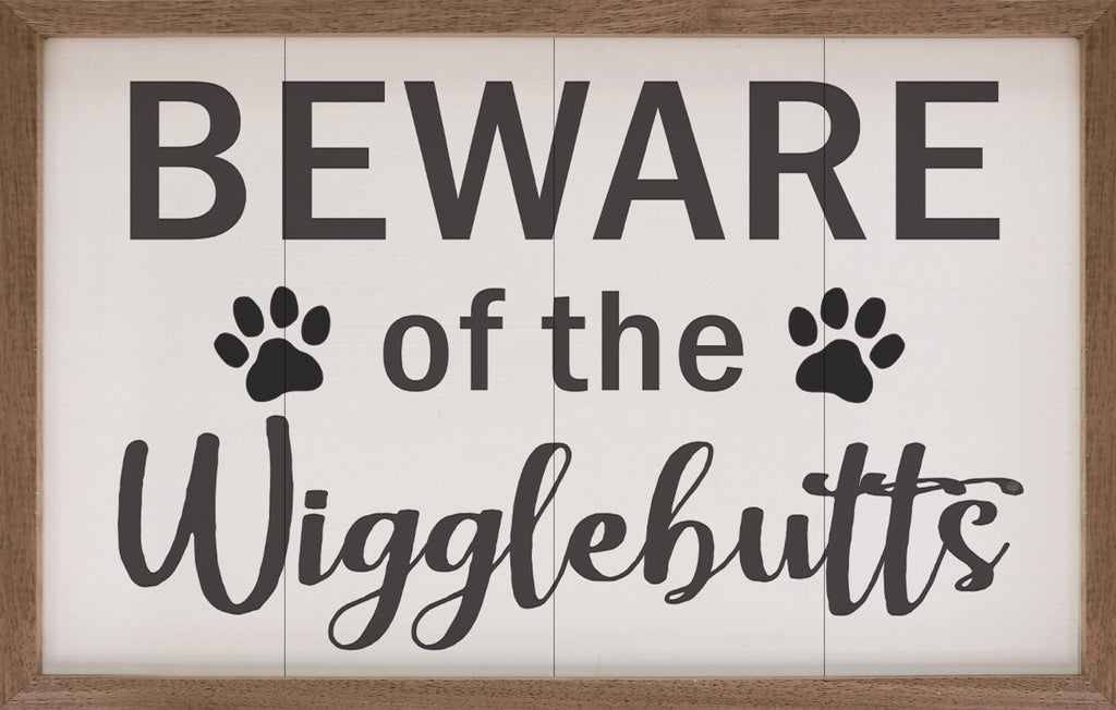 Beware Of Wigglebutts Paws White 16x10 / White