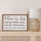 I Love My Dog And My Other Dog Paws White 16x10 / White