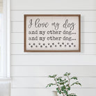 I Love My Dog And My Other Dog Paws White 16x10 / White