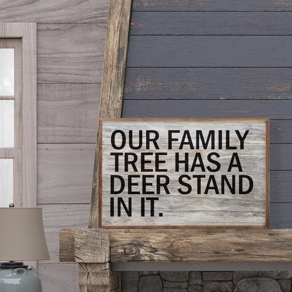 Our Family Tree Has A Deer Stand Whitewash 16x10 / Whitewash
