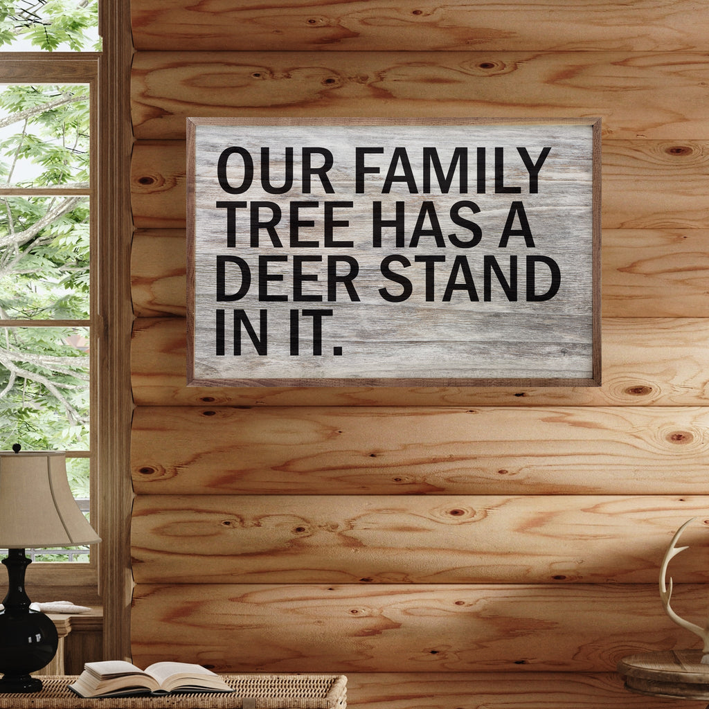 Our Family Tree Has A Deer Stand Whitewash 16x10 / Whitewash