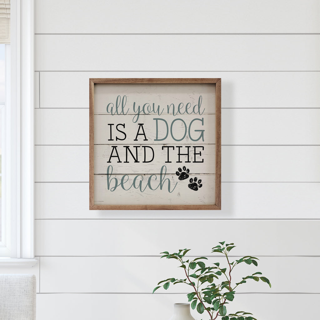 All You Need Is A Dog And The Beach Paws Whitewash 16x16 / Whitewash