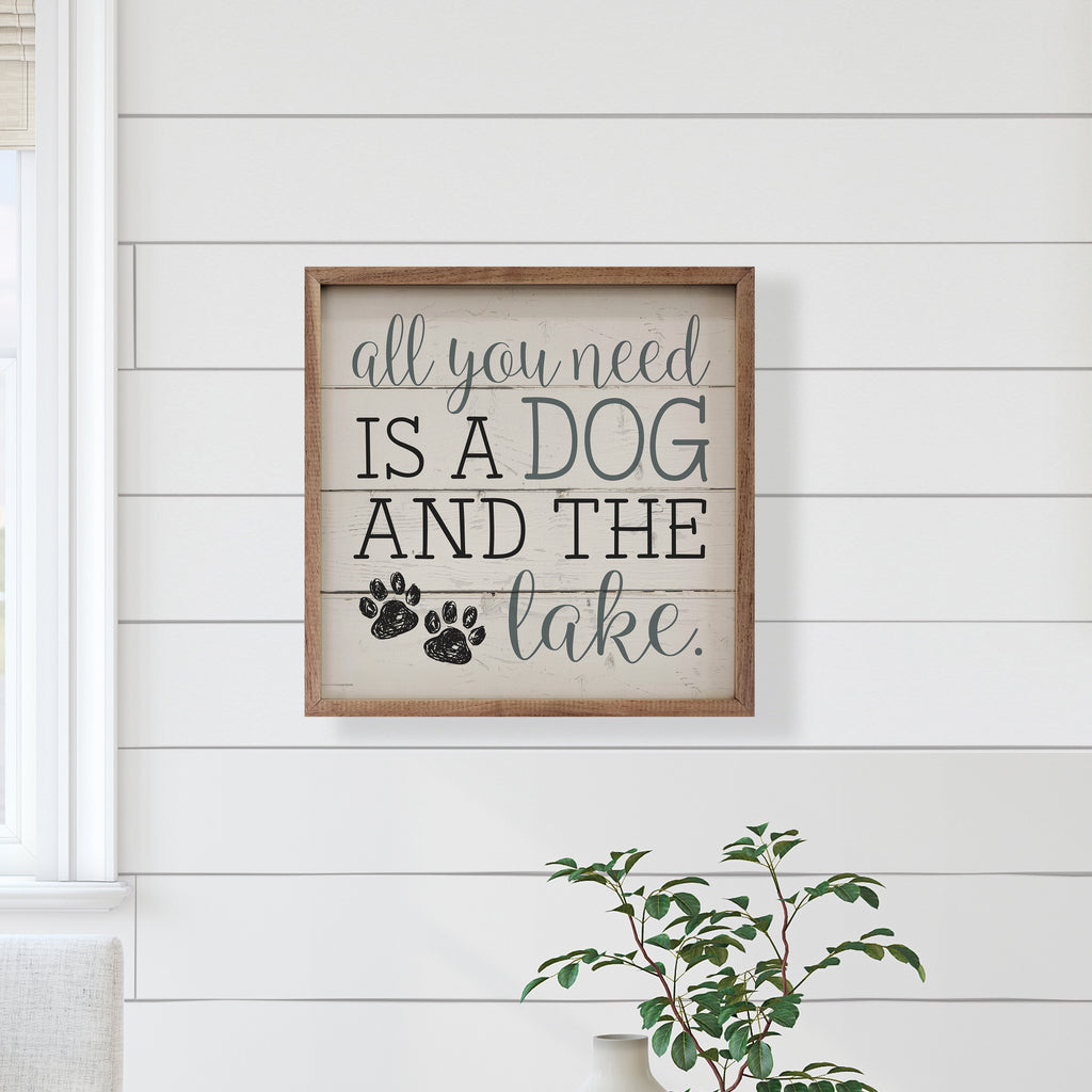 All You Need Is A Dog And The Lake Paws Whitewash 16x16 / Whitewash