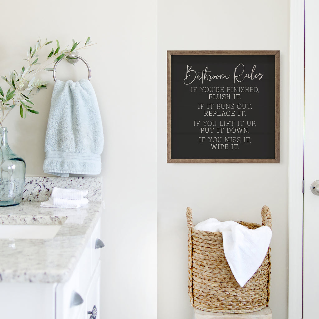 Bathroom Rules If You're Finished Black 16x16 / Black