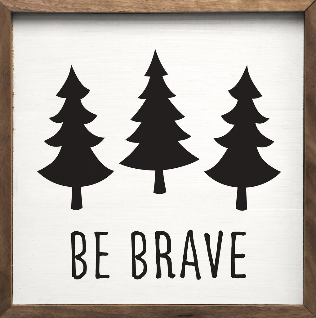 Be Brave Trees Black White 16x16 / White