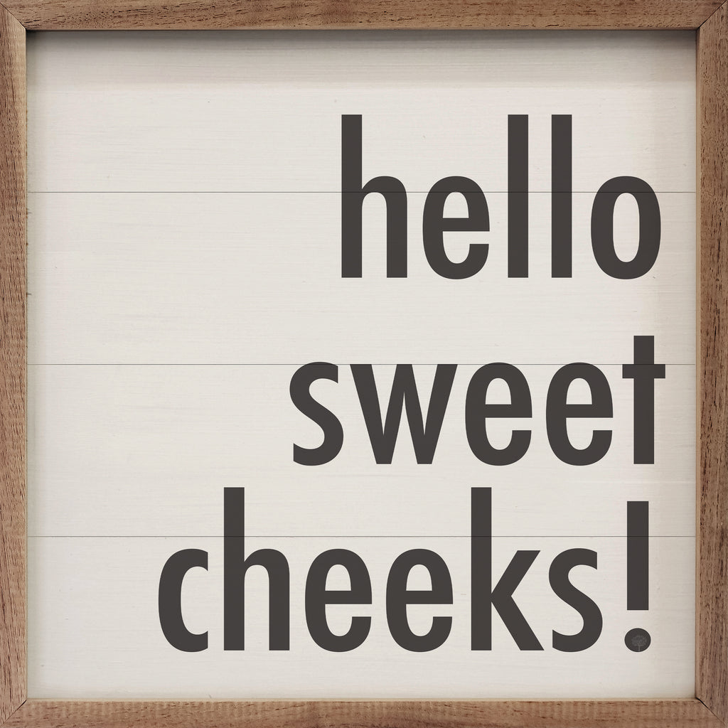 Hello Sweet Cheeks Block White 16x16 / White