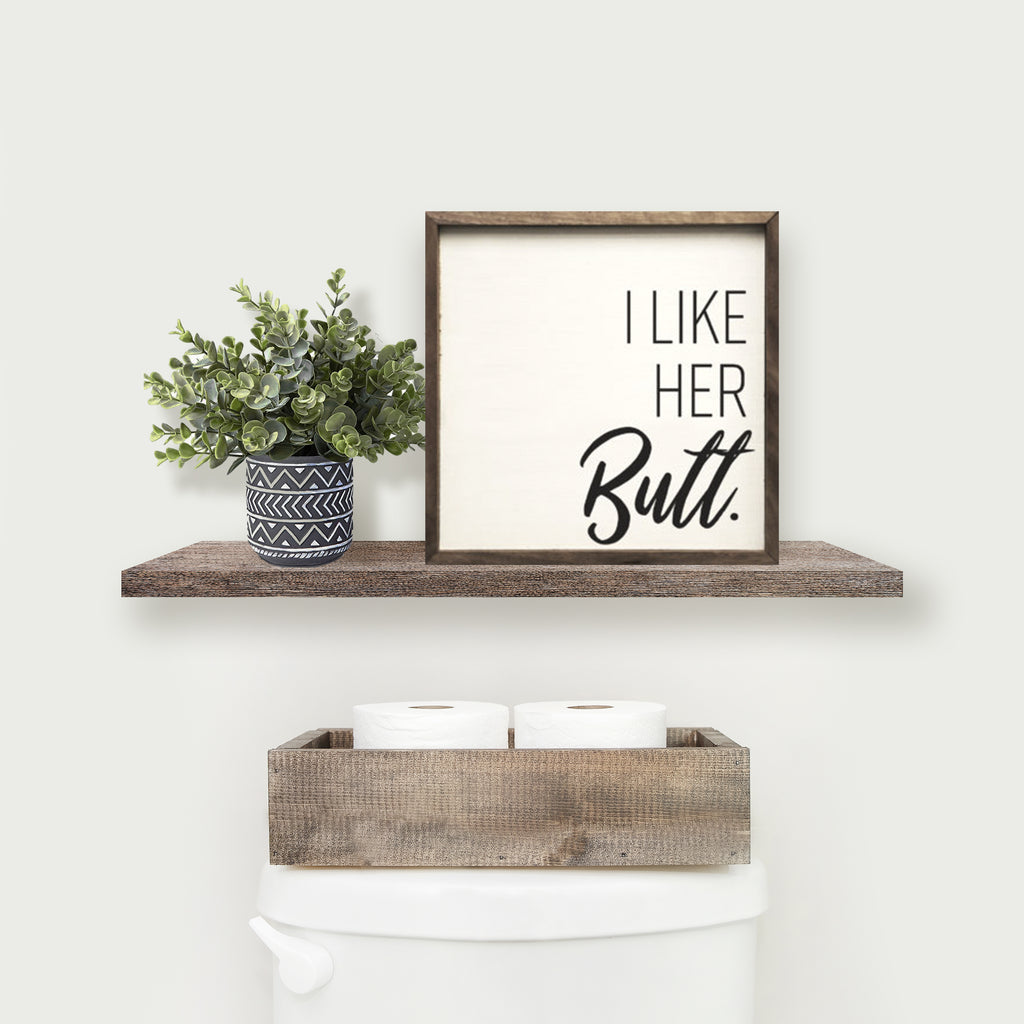 I Like Her Butt White 16x16 / White