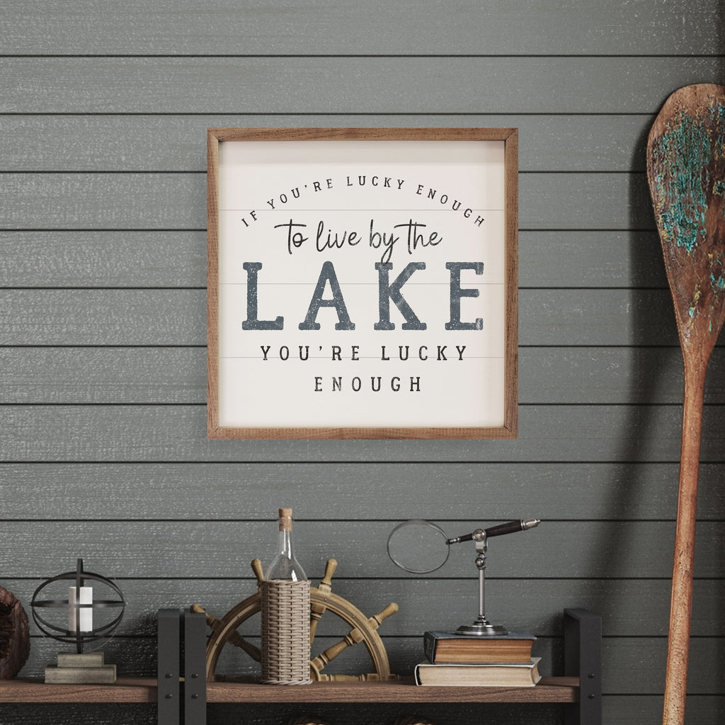 If You're Lucky Enough To Live By The Lake White 16x16 / White