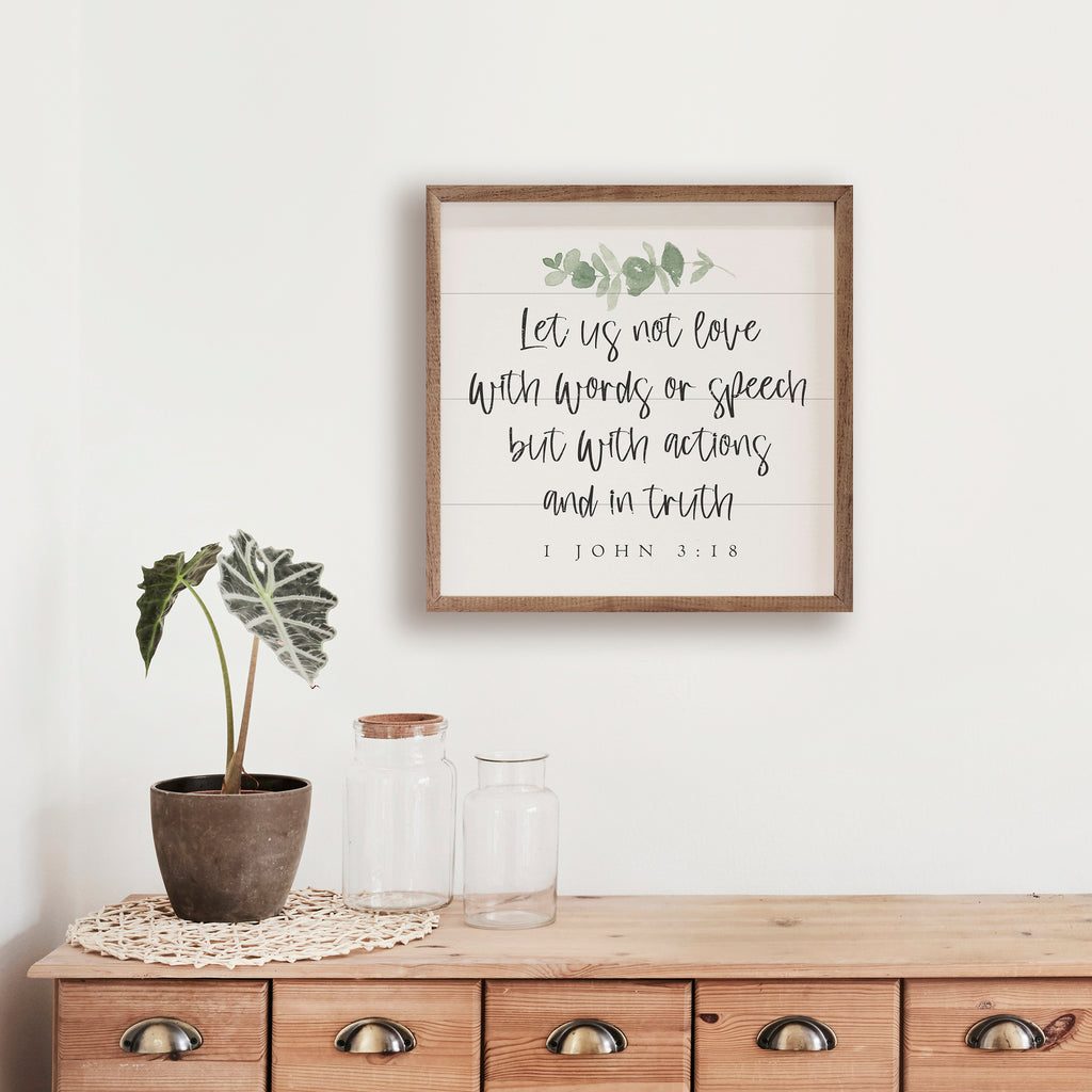 Let Us Not Love 1 John 3 18 Greenery White 16x16 / White