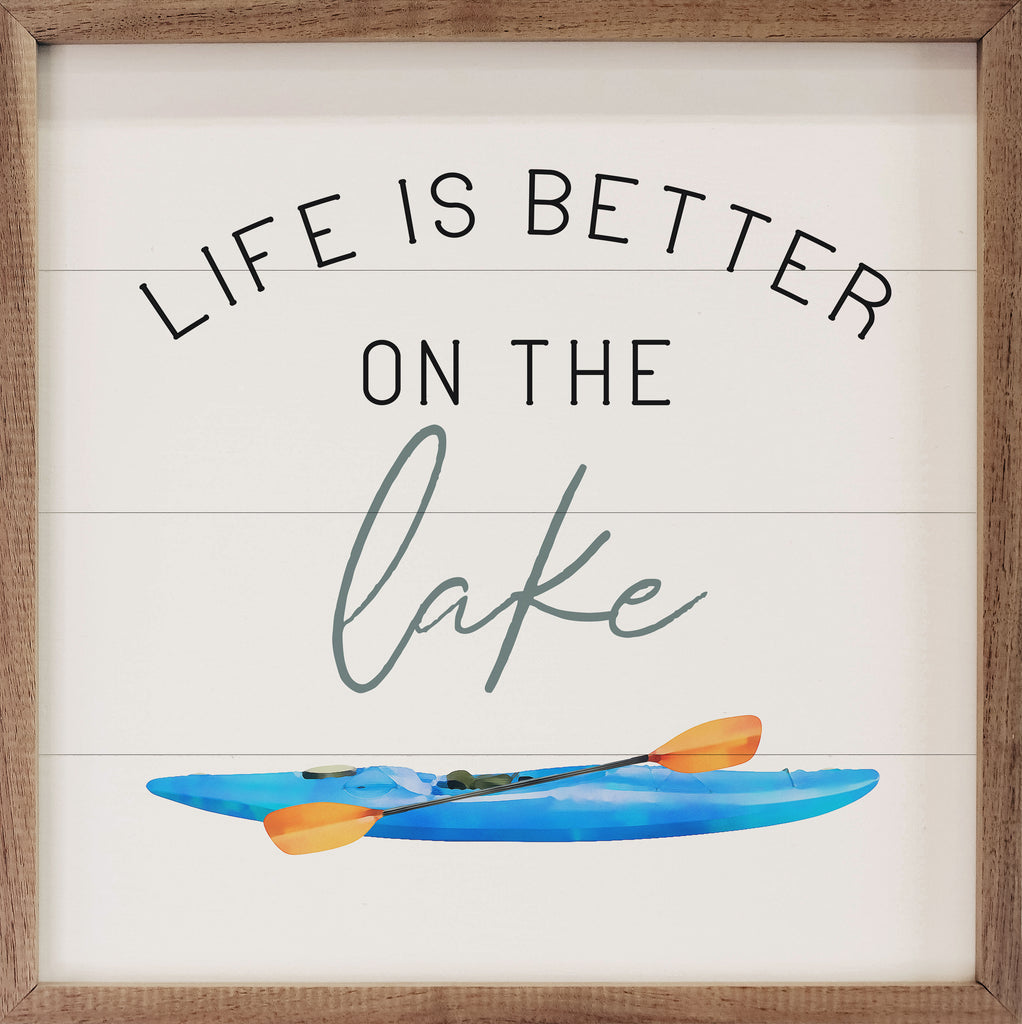 Life Is Better On The Lake Kayak White 16x16 / White