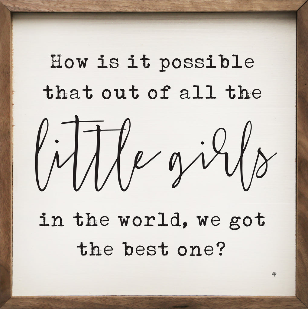 Little Girls The Best One White 16x16 / White