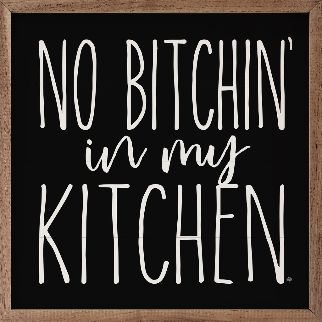 No Bitchin' In My Kitchen White 16x16 / White