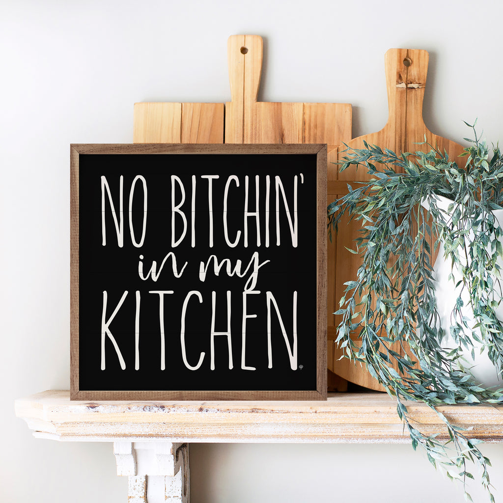 No Bitchin' In My Kitchen White 16x16 / White