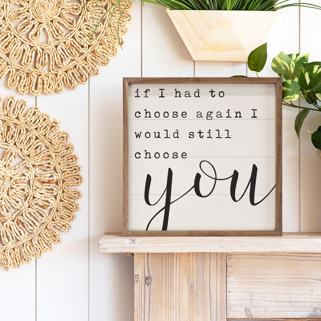 Still Choose You White 16x16 / White