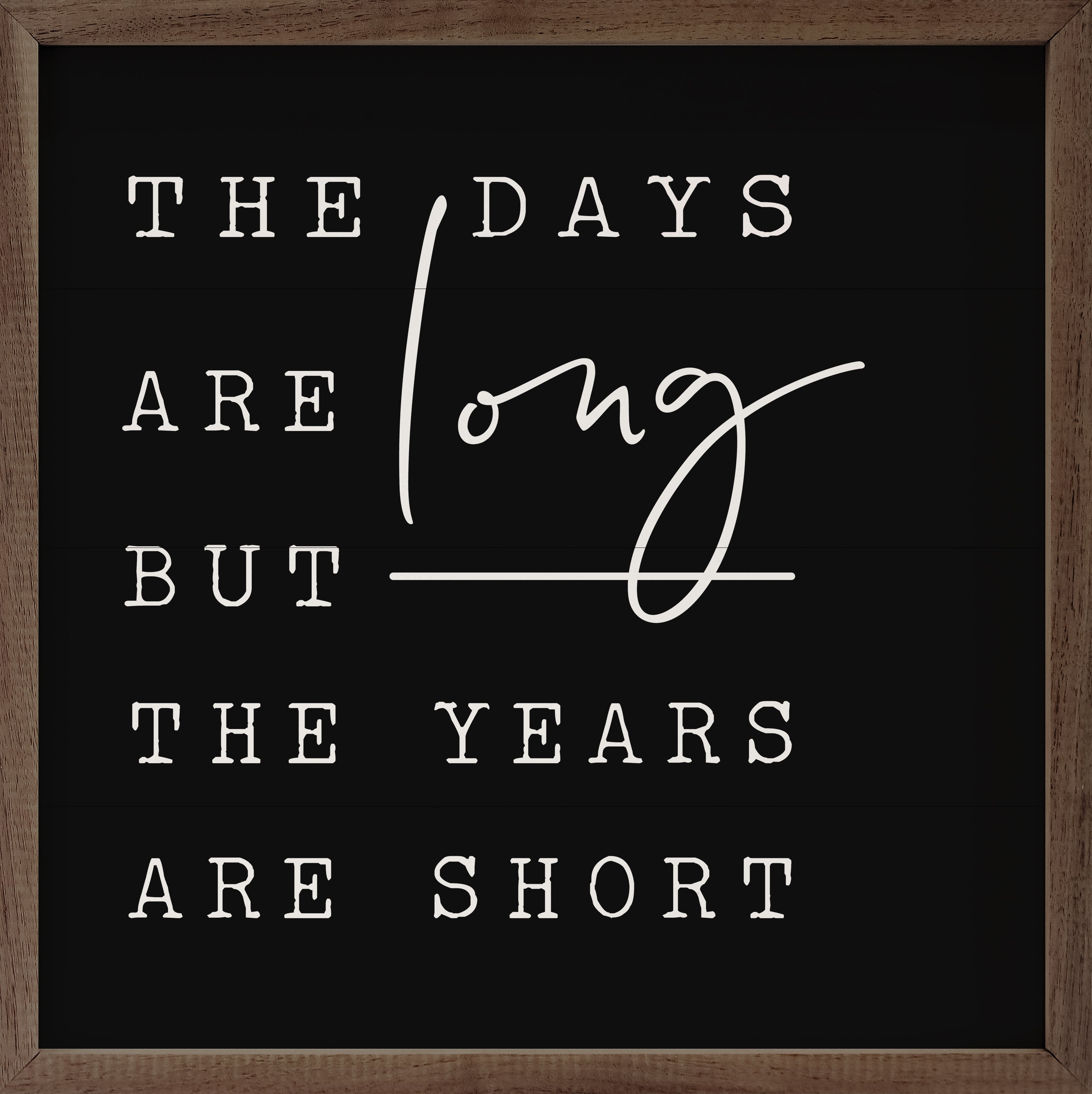 The Days Are Long Black 16x16 / Black