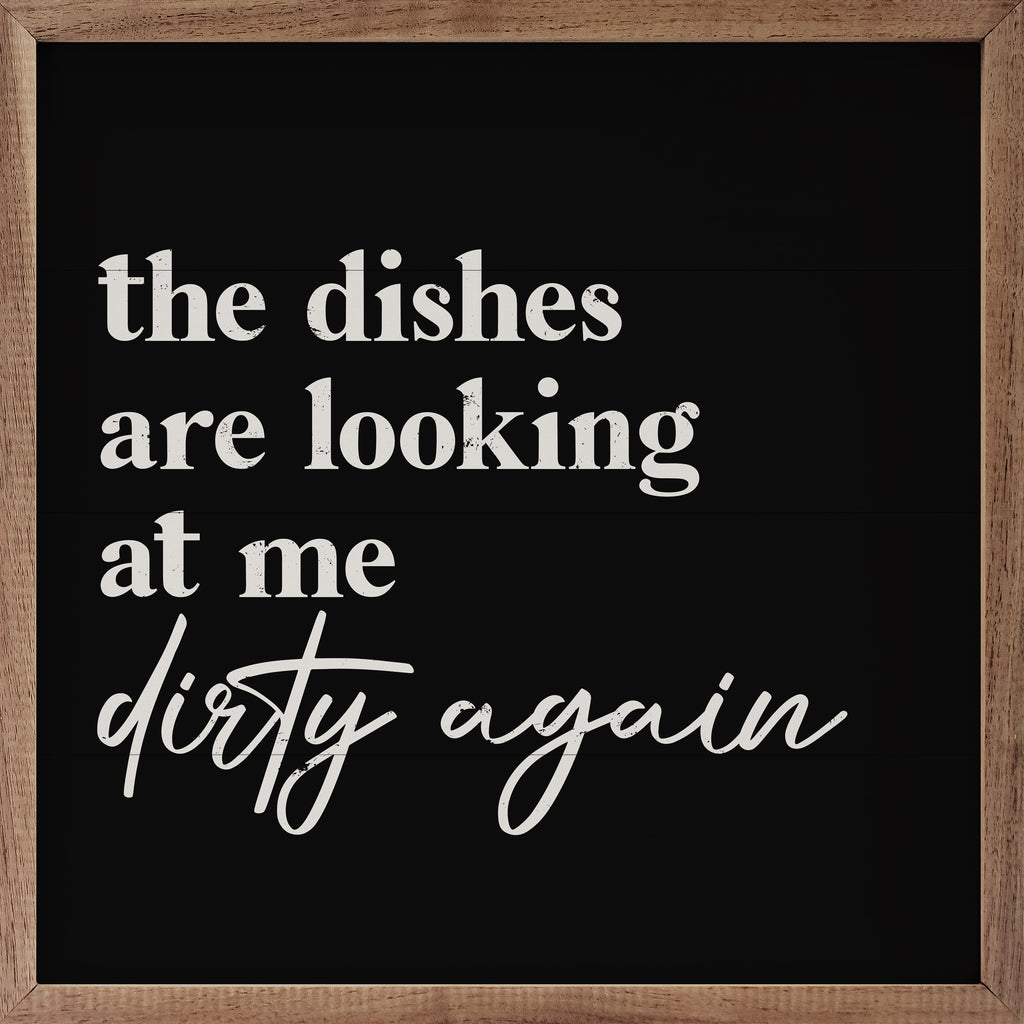 The Dishes Are Looking At Me White 16x16 / White