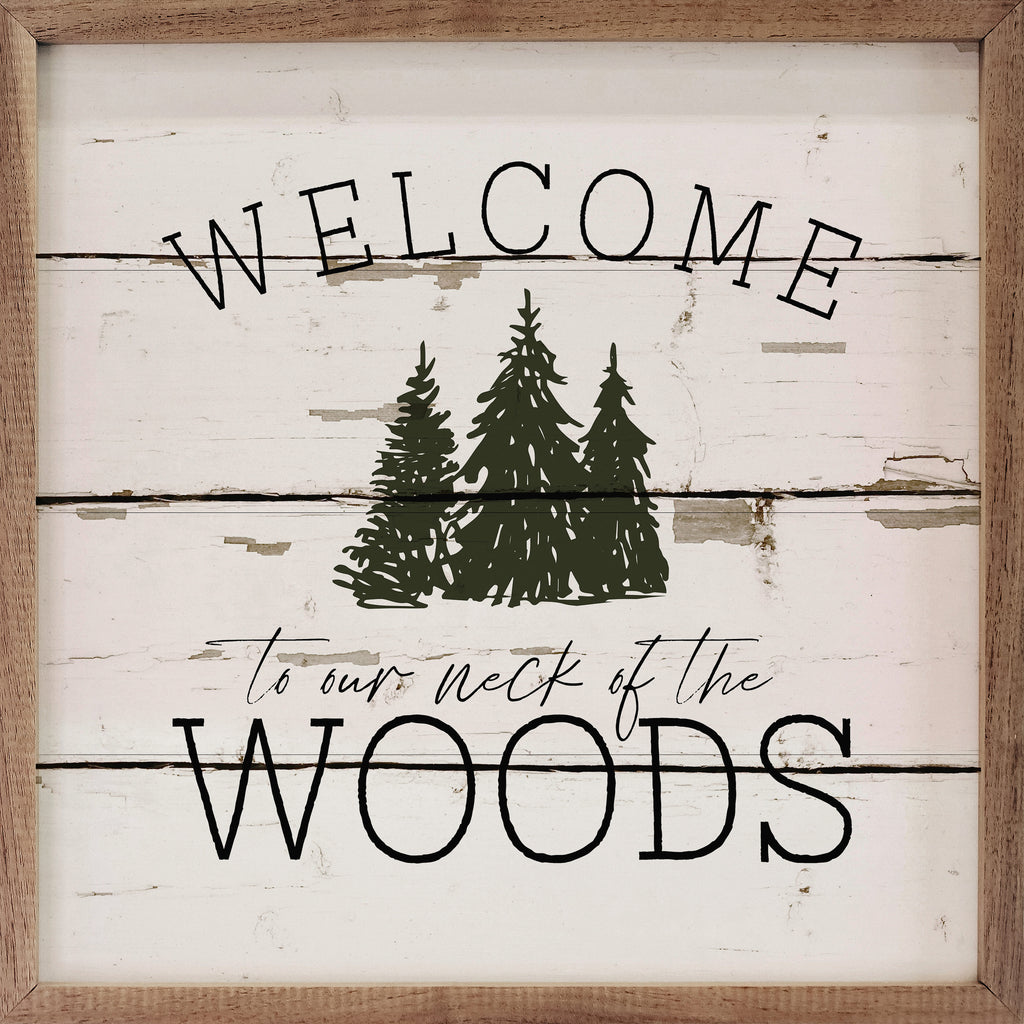 Welcome To Our Neck Of The Woods Whitewash 16x16 / Whitewash