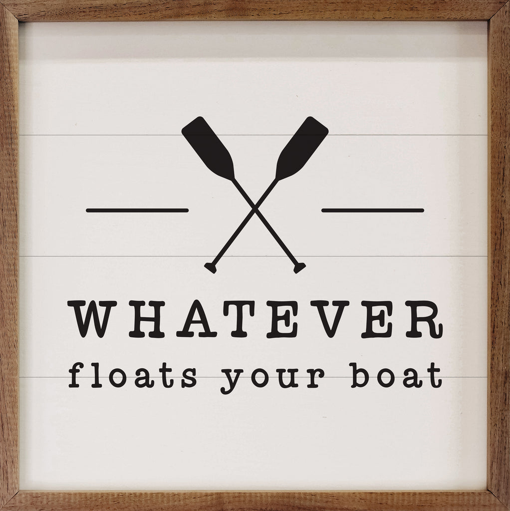 Whatever Floats Your Boat White 16x16 / White
