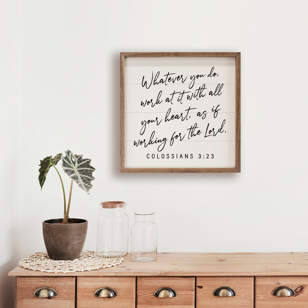 Whatever You Do Colossians 3 23 White 16x16 / White