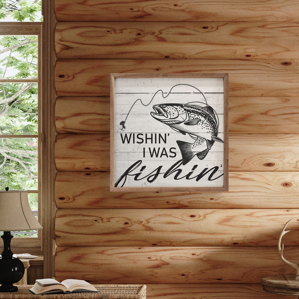 Wishin I Was Fishin Whitewash 16x16 / Whitewash