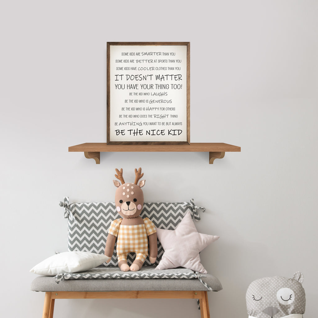 Be The Nice Kid White 20x16 / White