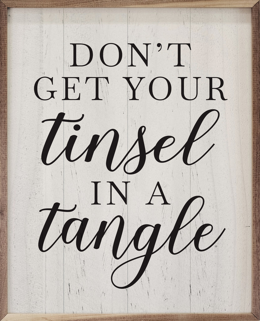 Don't Get Your Tinsel In A Tangle Whitewash 16x20 / Whitewash