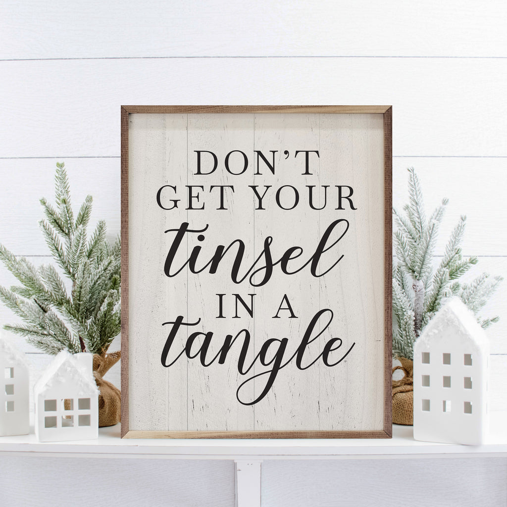 Don't Get Your Tinsel In A Tangle Whitewash 16x20 / Whitewash