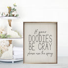 Doodies Be Cray White 16x20 / White