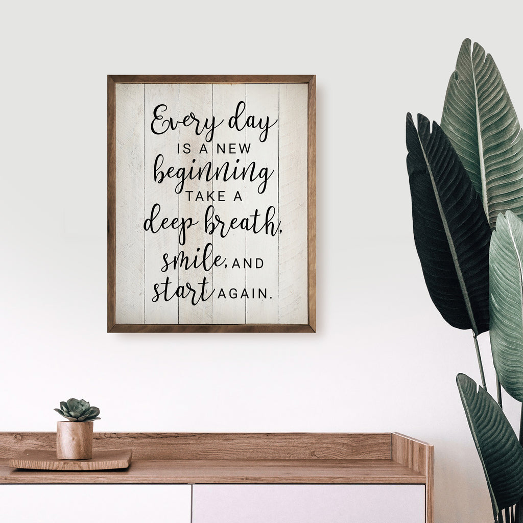 Every Day Is A New Beginning Whitewash 16x20 / Whitewash