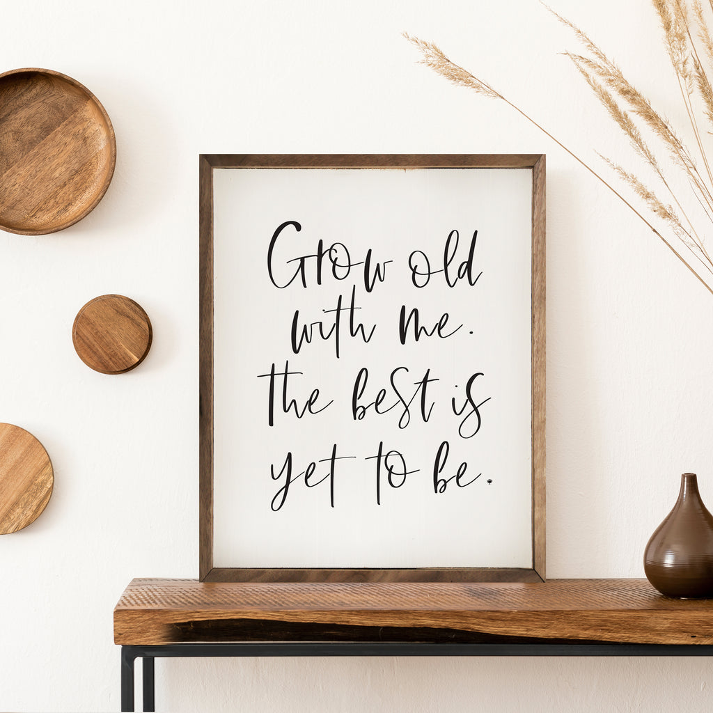 Grow Old With Me White 16x20 / White