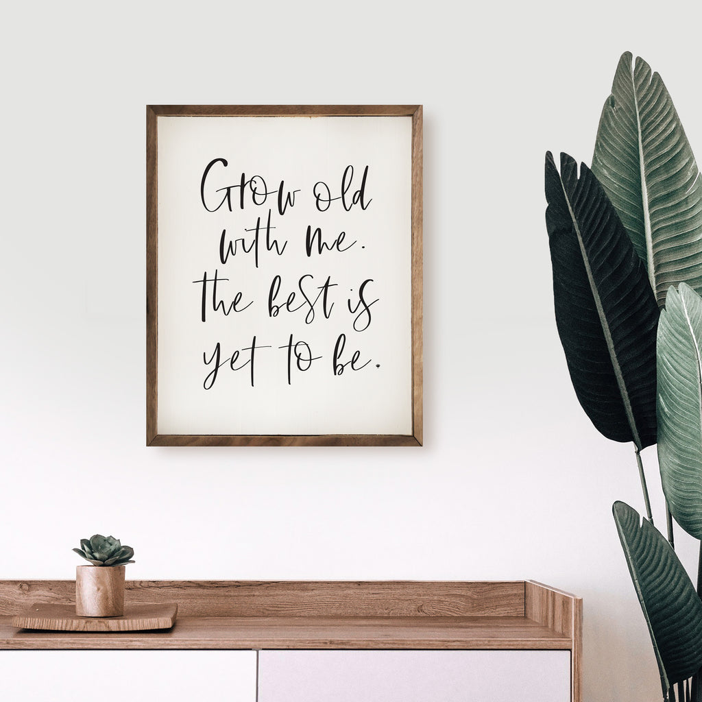 Grow Old With Me White 16x20 / White