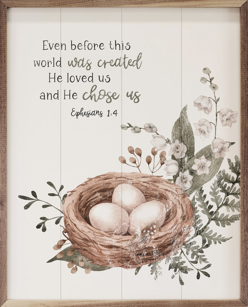 He Chose Us Nest Ephesians 1 4 White 16x20 / White