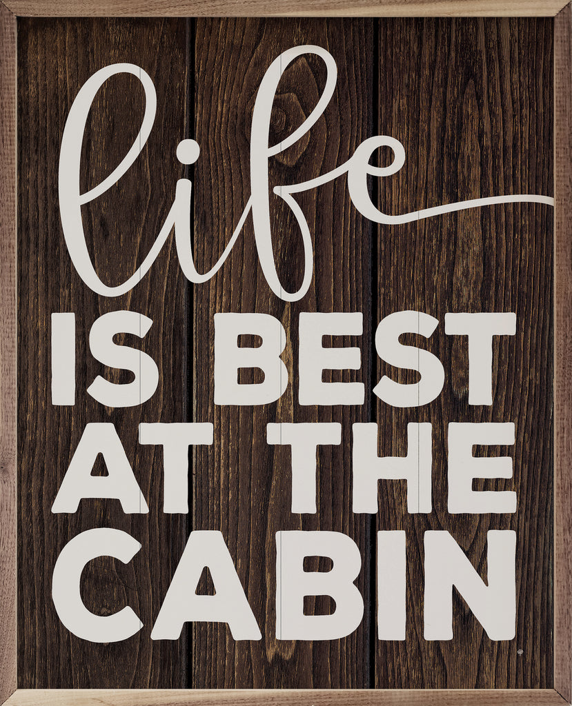 Life is Best At The Cabin Brown 16x20 / Brown