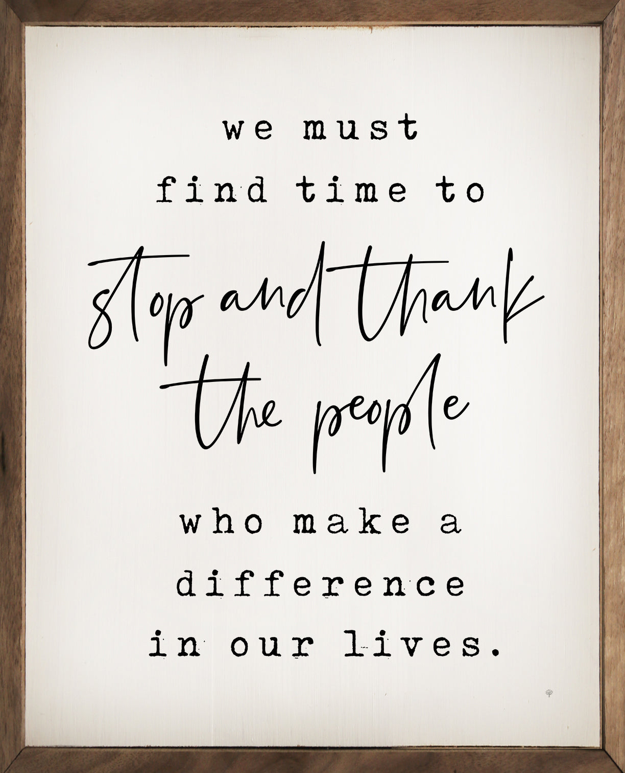 Stop And Thank The People White 16x20 / White