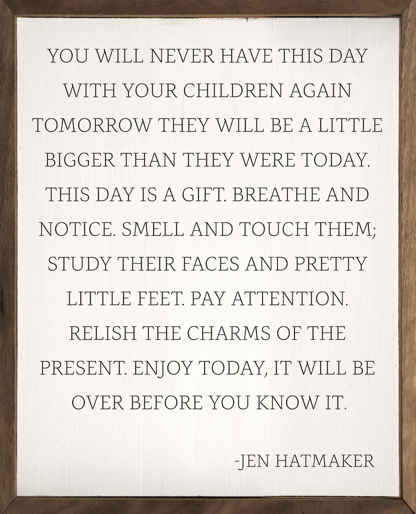 This Day With Your Children Jen Hatmaker White 16x20 / White