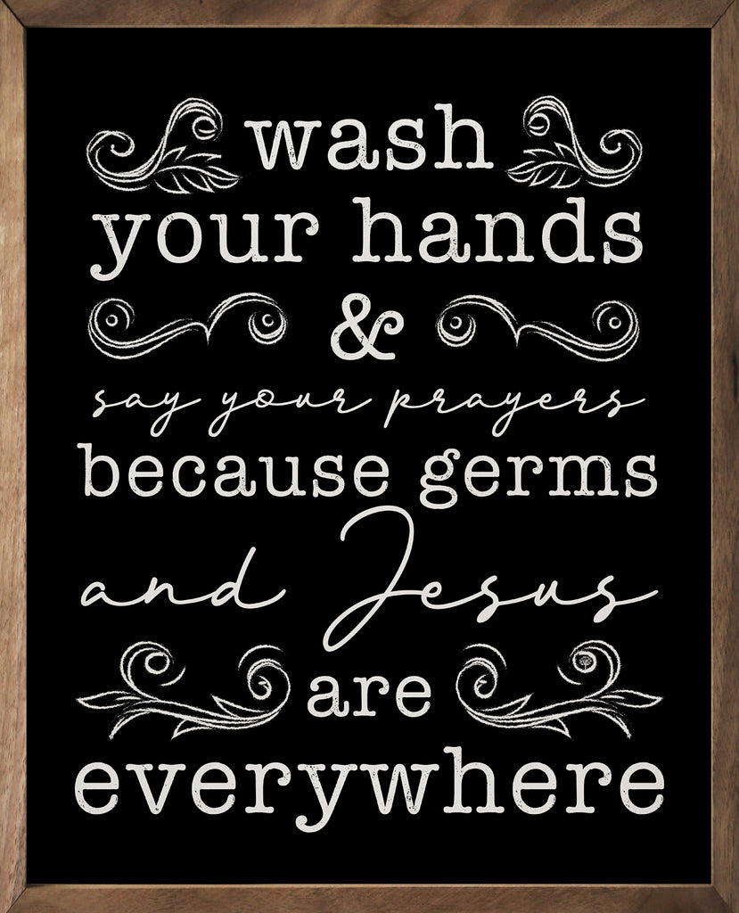 Wash Your Hands Black 16x20 / Black