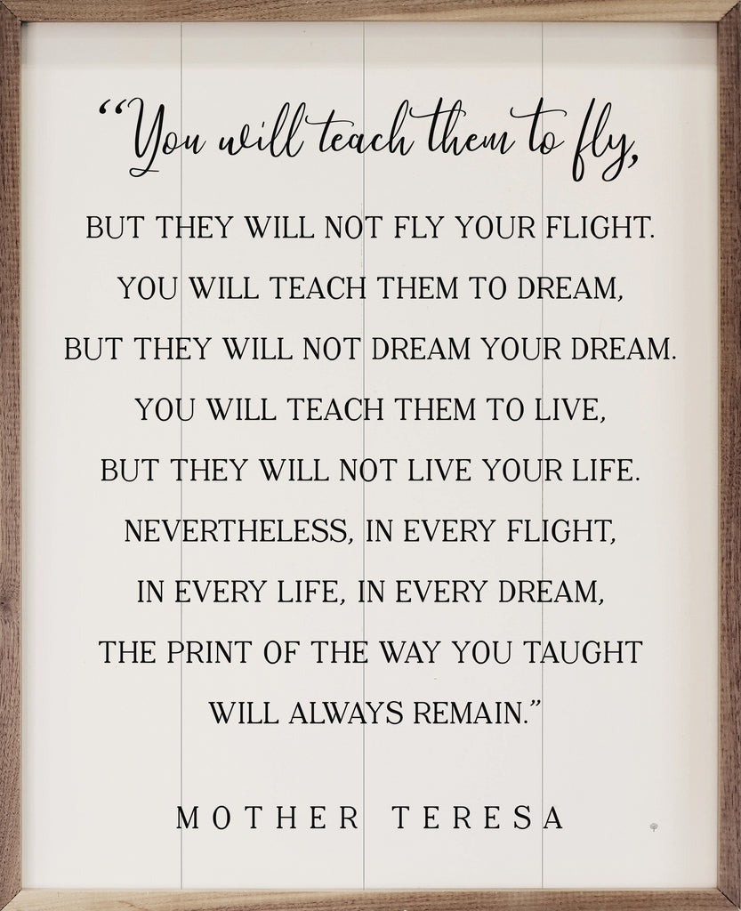You Will Teach Them To Fly Mother Teresa White 16x20 / White