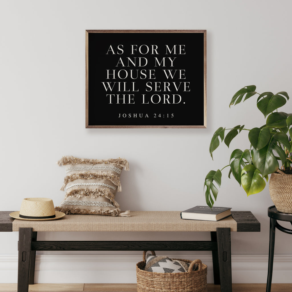As For Me And My House Joshua 24 15 Horizontal Black 20x16 / Black