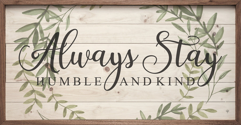 Always Stay Humble And Kind Wreath Whitewash 24x12 / Whitewash