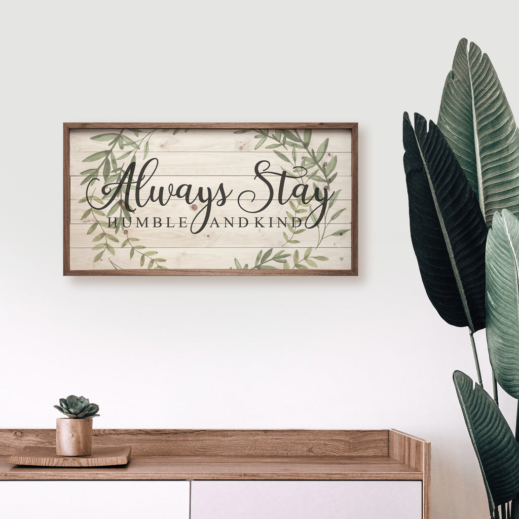 Always Stay Humble And Kind Wreath Whitewash 24x12 / Whitewash