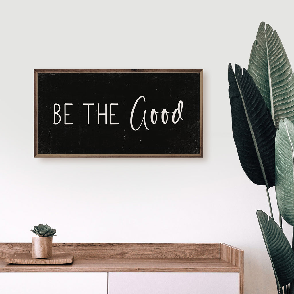 Be The Good Black 24x12 / Black