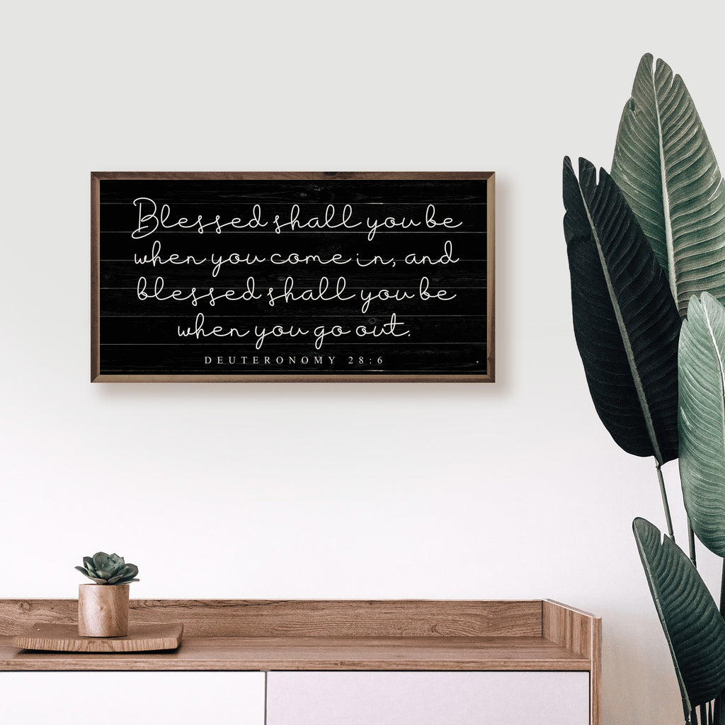 Blessed Shall You Be Deuteronomy 28 6 Black 24x12 / Black