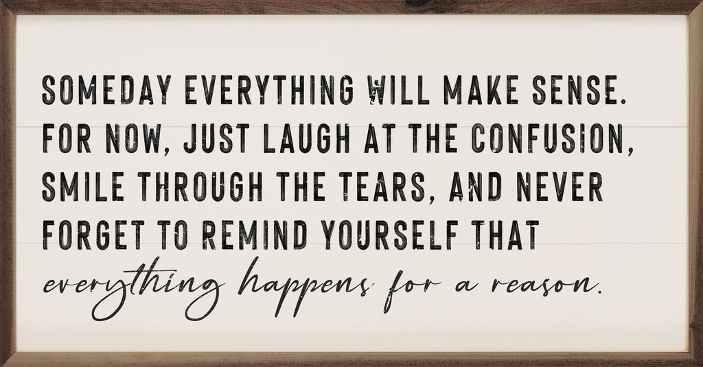Everything Happens For A Reason White 24x12 / White